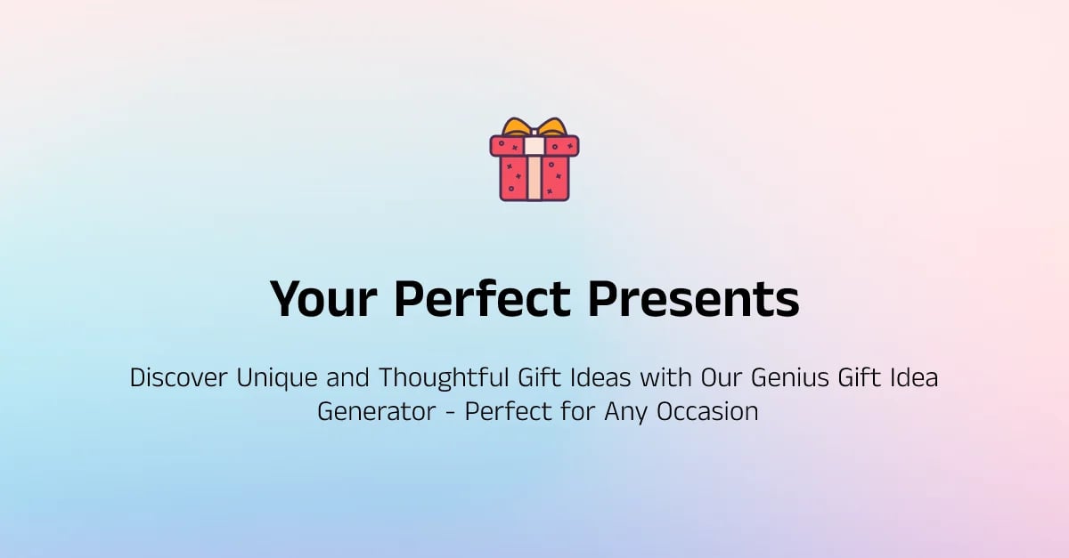 Your Perfect Presents